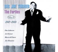 Big Joe Turner - The Forties Vol 2 1947-1949