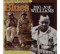 Big Joe Williams - Blues Cafe Presents - Big Joe Williams