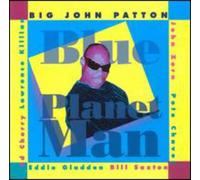 Big John Patton - Blue Planet Man