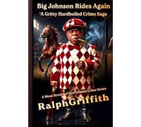 Big Johnson Rides Again: A Hardboiled Crime Saga (A Mean Streets of New Orleans Crime Series)
