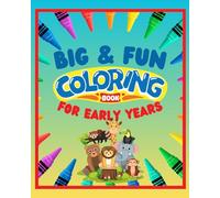 Big, joyful pictures made for first-time colouring: Fun oversized illustrations for those just starting out