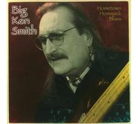 Big Ken Smith - Hometown Homesick Blues