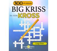 Big Kriss Kross: 300 Puzzles for Adults ( Criss Cross ) (Puzzle books)