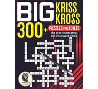 Big Kriss Kross: 300+ Puzzles for adults. The most interesting and intelligent words: 9