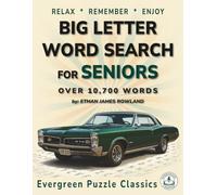 Big Letter Word Search for Seniors: Nostalgic Word Searches for Mindfulness and Brain Health - All Solutions Included (Evergreen Puzzle Classics)