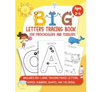 Big Letters Tracing Book for Preschoolers and Toddlers: Large Alphabet, Words, Numbers & Shapes Tracing Workbook with Fun Coloring Activities for Ages 2-4 (The ABC Adventures Through the Seasons)