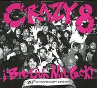 Big Live Nut Pack (20th Anniversary Edition) by The Crazy 8's (2008-08-05)