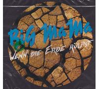 Big Ma Ma - Wenn Die Erde Ruelpst