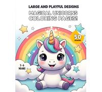 Big Magical Unicorn Coloring Book: 50 Easy and Fun Drawings for Kids 3-6 Years: 50 cute unicorns with thick lines and extra-large pages : the perfect ... ones entertained while learning to color!