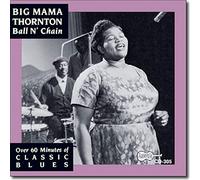 Big Mama Thornton - Ball n' Chain