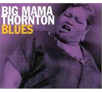 Big Mama Thornton - Blues