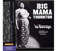 Big Mama Thornton - In Europe+With Muddy Water's B