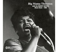 Big Mama Thornton - With The Muddy Waters Blues Band