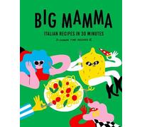 Big Mamma Big Mamma Italian Recipes in 30 Minutes (Tapa dura) (Importación USA)