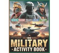 Big Military Activity Book: Army Themed Activities for Kids, Teens, and Adults: Coloring Pages, Word Searches, Dot-to-Dot, Mazes, Logic Puzzles, and ... & Educational (World Explorer Activity Books)