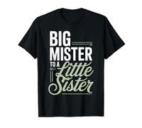 Big Mister To A Little Sister Orgulloso Hermano Bond |- Camiseta