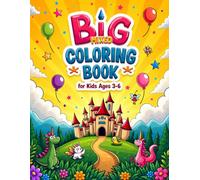 Big Mixed Coloring Book for Kids Ages 3-6: 110 Easy & Cute Coloring Pages - Animals, Cars, Flowers & Fun Designs for Toddlers & Preschoolers