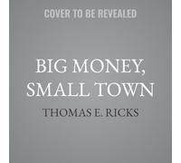 Big Money, Small Town: A Tale of Power and Corruption in Maine: 3 (Ryan Tapia)