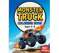 Big Monster Truck Coloring Book for Kids Ages 4-8: Skill-Building Pages for Focus & Coordination | Anti-Stress Coloring Book | Perfect Gift