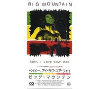 Big Mountain - Baby, I Love Your Way