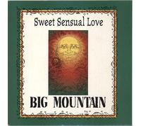 Big Mountain - Sweet Sensual Love - Big Mountain 7" 45