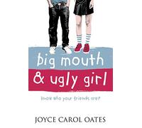 Big Mouth and Ugly Girl: A Gripping YA Novel About a Teen Boy Accused of a Terrible Crime