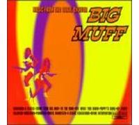 Big Muff - Songs From Aural Exciter