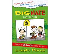 Big Nate Compilation 3: Genius Mode: A Super-Sized Collection of Classic Funny Comic Strips for Kids