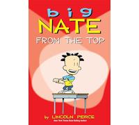 Big Nate: From the Top (Big Nate: Comics)