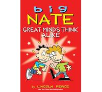 Big Nate: Great Minds Think Alike (Volume 8)
