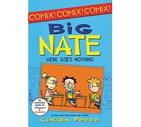 Big Nate: Here Goes Nothing: 2 (Big Nate Comix, 2)