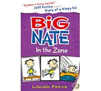 Big Nate in the Zone: A Funny Children's Fiction Book for Reluctant Readers Aged 9 and Up
