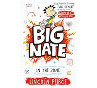 Big Nate in the Zone: Hilarious comic-book-style story for kids aged 9+: Book 6