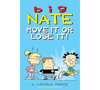 Big Nate: Move It or Lose It! (Volume 29)