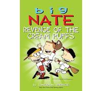 Big Nate: Revenge Of The Cream Puffs: Volume 15