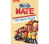 BIG NATE THE NATE FILES: Volume 1