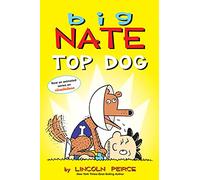BIG NATE TOP DOG: Two Books in One