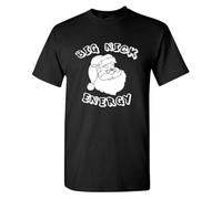 Big Nick Energy Sarcastic Humor Graphic tee Gift For Men Novelty Funny T Shirt Black XL