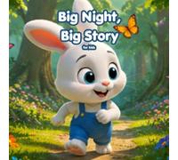 Big Night, Big Story for kids: Celebrate the Beautiful Bond Between Moms and Their Little Ones Through Gentle Adventures, Friendship, Kindness, and Sweet Bedtime Moments. (Mom Tell me a Story)