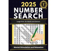 Big Number Search Puzzle Book for Adults: 50 Large Print Puzzles and Solutions for Seniors and Visually Impaired | Brain-Boosting Mental Stimulation ... Adults, Elderly & Seniors | Low-Stress Brain