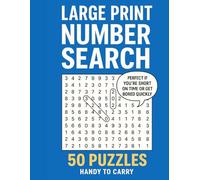 BIG NUMBERS, BIG FUN!: 50 Large Print Number Search Puzzles - Clear Layout, No Clutter, Just Pure Puzzle Joy