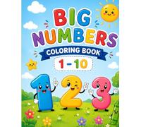 Big Numbers Coloring Book: Fun and Easy 1-20 for Toddlers Ages 2-4