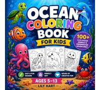 Big Ocean Coloring Book for Kids: 100+ Cute Ocean Animals, Sea Creatures & Underwater Adventures | Ages 5-13