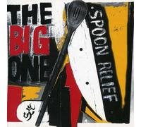 Big One, the - Spoon Relief