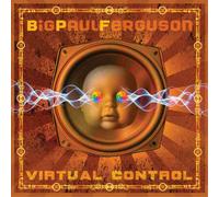Big Paul Ferguson – Virtual Control – CD – Importación USA