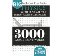BIG Physics Word Search: Big Print Puzzles In A Travel Size 3000 Large Print Words 197 Themed Puzzles (Smart Puzzles for Smart Minds:)