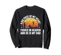 Big Piece Of My Heart Fish In Heaven Dad Memorial Fishing Sudadera