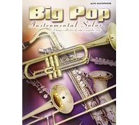 Big Pop Instrumental Solos: (alto Saxophone) by Various (8-Aug-2006) Sheet music