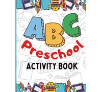 Big Preschool Activity Book for Kids Ages 3-6: 100 Pages of Tracing Letters, Numbers, Shapes, Mazes, Coloring, and Fun Learning Activities