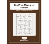 Big Print Mazes for Seniors: Volume 1 - Large Print, Easy to Trace